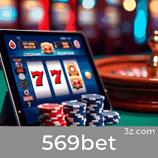 569bet: Sua Plataforma Confiável e Profissional de Apostas