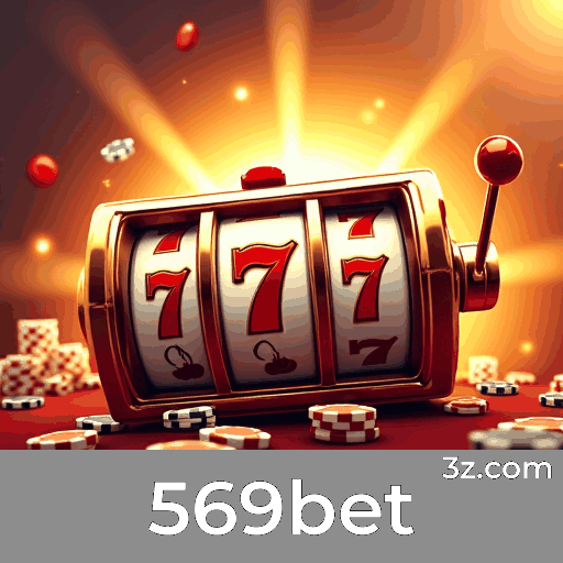 569bet: Sua Plataforma Confiável e Profissional de Apostas